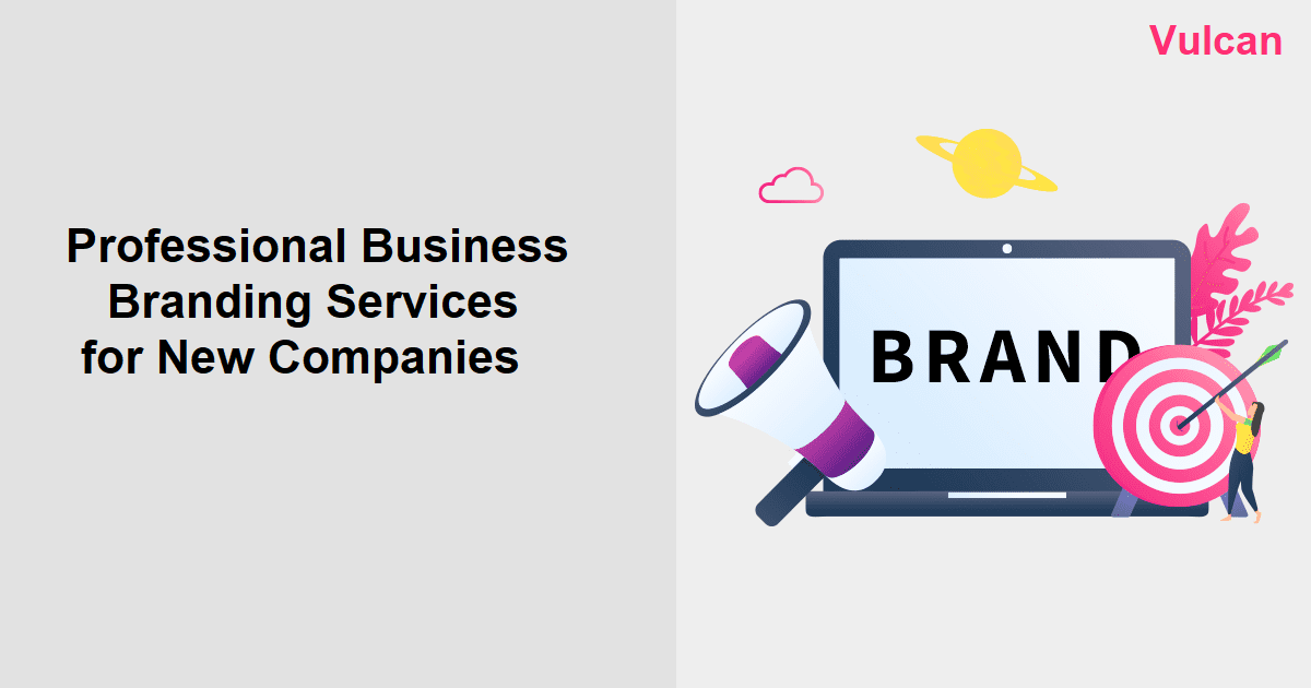 Professional Business Branding Services for New Companies